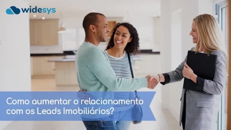 Como aumentar o relacionamento com os Leads Imobiliários?