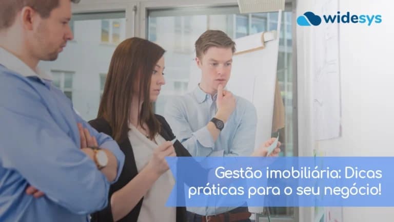 Gestão imobiliária: Dicas práticas para o seu negócio!