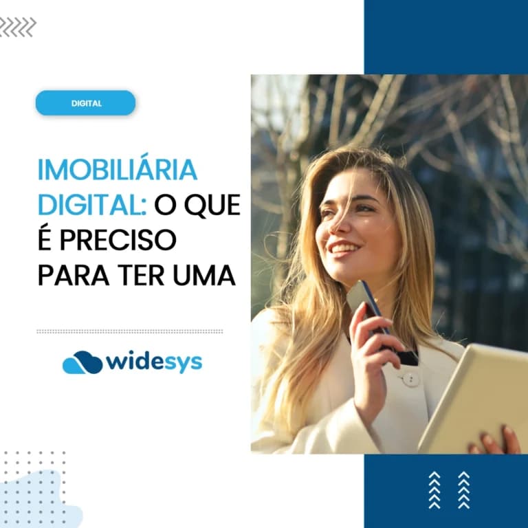 IMOBILIÁRIA DIGITAL: O QUE É PRECISO PARA TER UMA