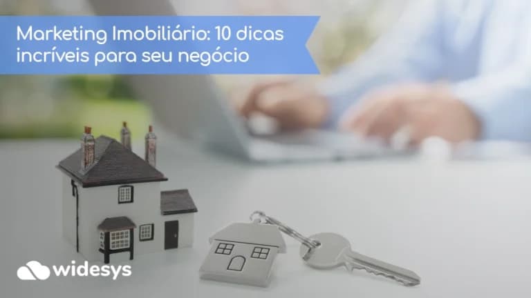 Marketing Imobiliário: 10 dicas incríveis para seu negócio