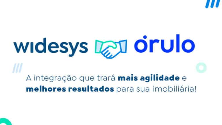 Widesys e Órulo: A integração que trará mais agilidade nos processos imobiliários