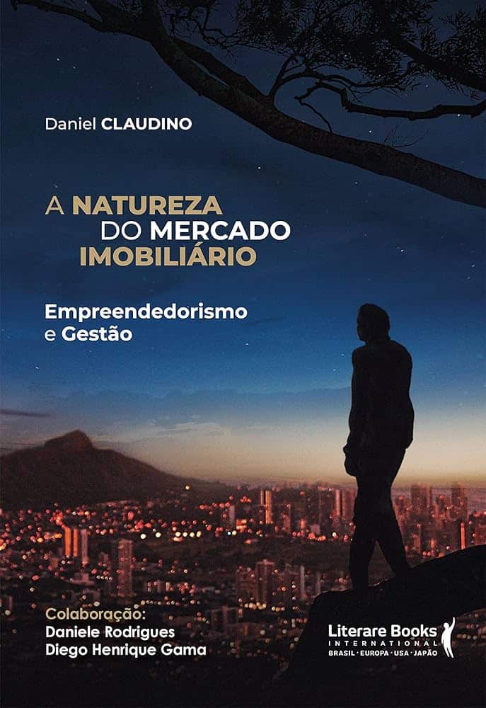 A Natureza do Mercado Imobiliário, de Daniel Claudino